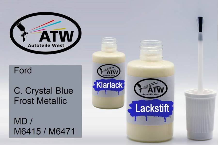 Ford, C. Crystal Blue Frost Metallic, MD / M6415 / M6471: 20ml Lackstift + 20ml Klarlack - Set, von ATW Autoteile West.